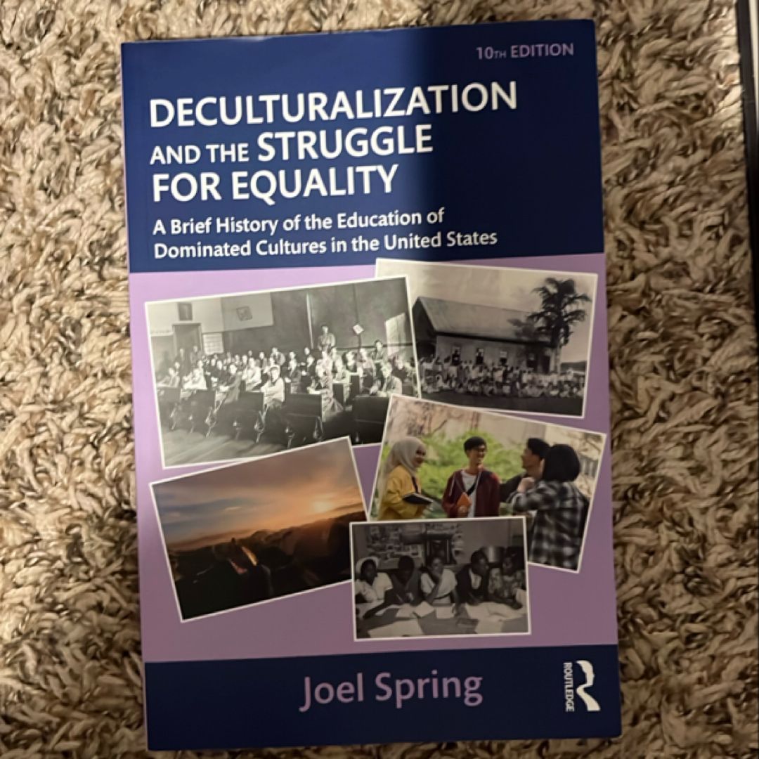 Deculturalization and the Struggle for Equality