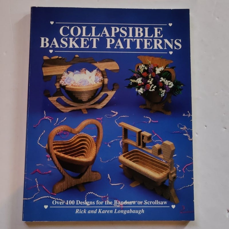 Collapsible Basket Patterns by Rick Longabaugh, Karen Longabaugh