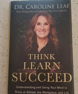 Think, Learn, Succeed