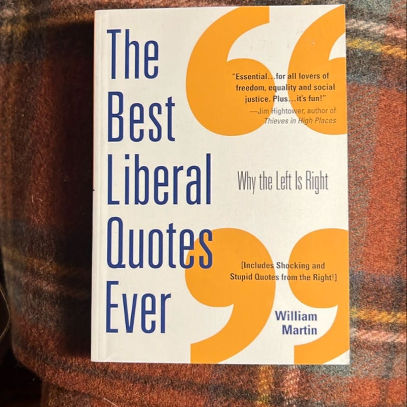 Best Liberal Quotes Ever