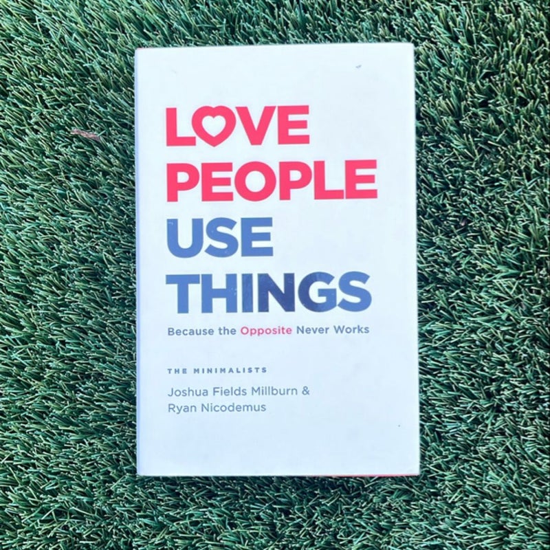 Love People, Use Things