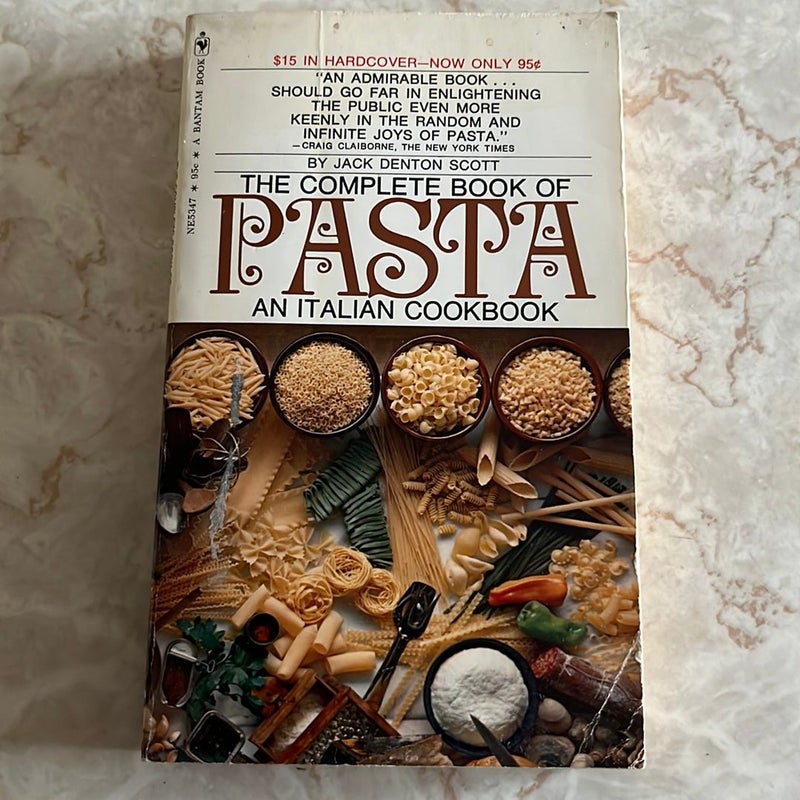 The Complete Book of Pasta: An Italian Cookbook 