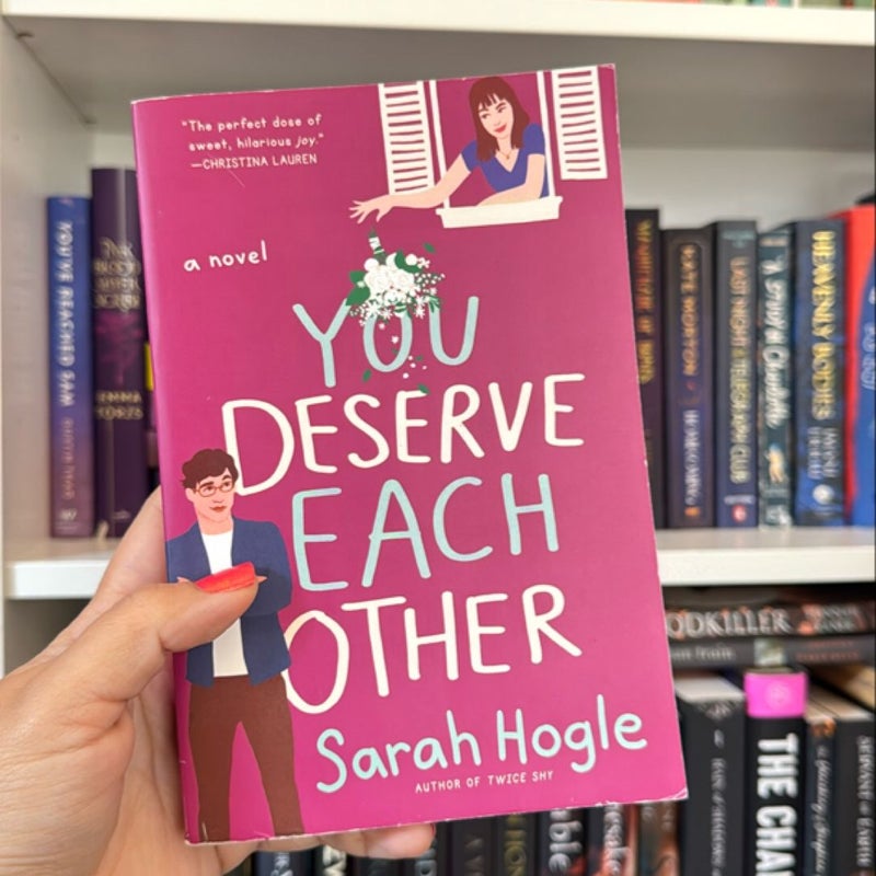 You Deserve Each Other
