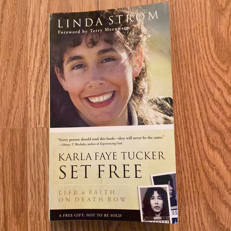 Karla Faye Tucker Set Free