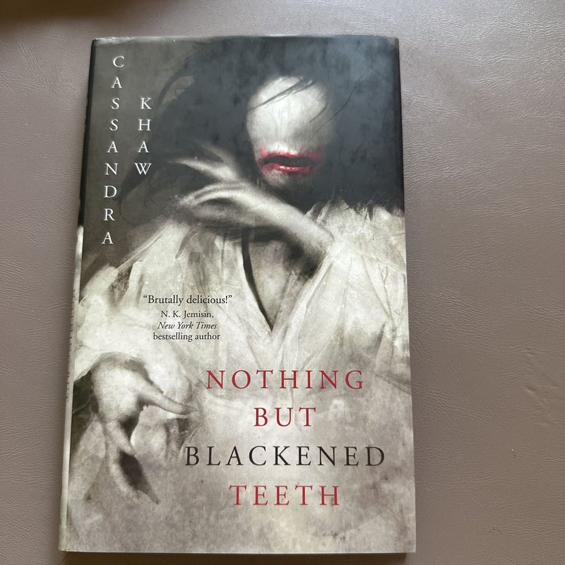 Nothing but Blackened Teeth