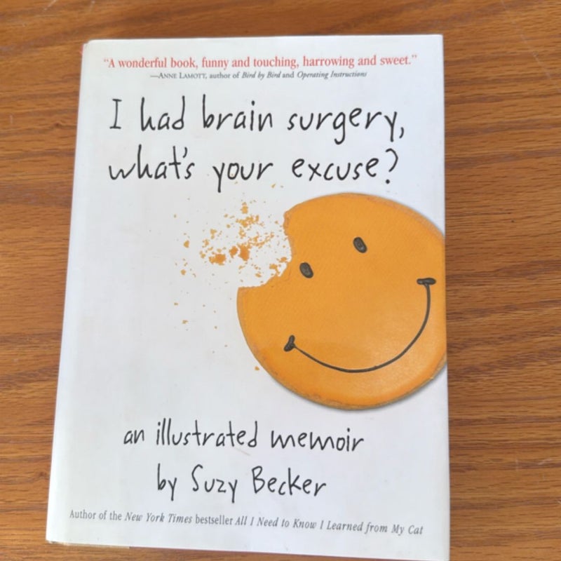 I Had Brain Surgery, What's Your Excuse?