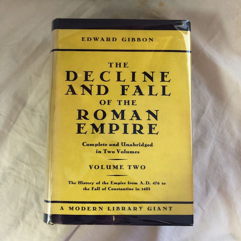The Decline and Fall of the Roman Empire volume two