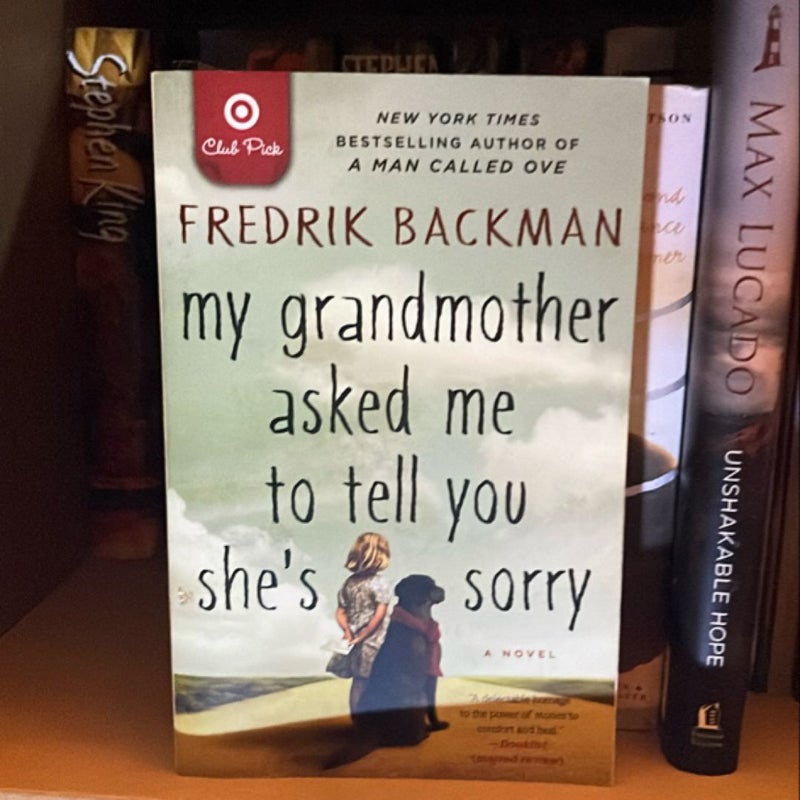 My Grandmother Asked Me to Tell You She's Sorry