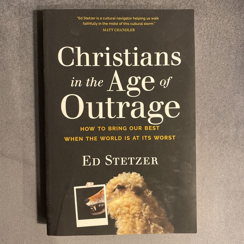 Christians in the Age of Outrage