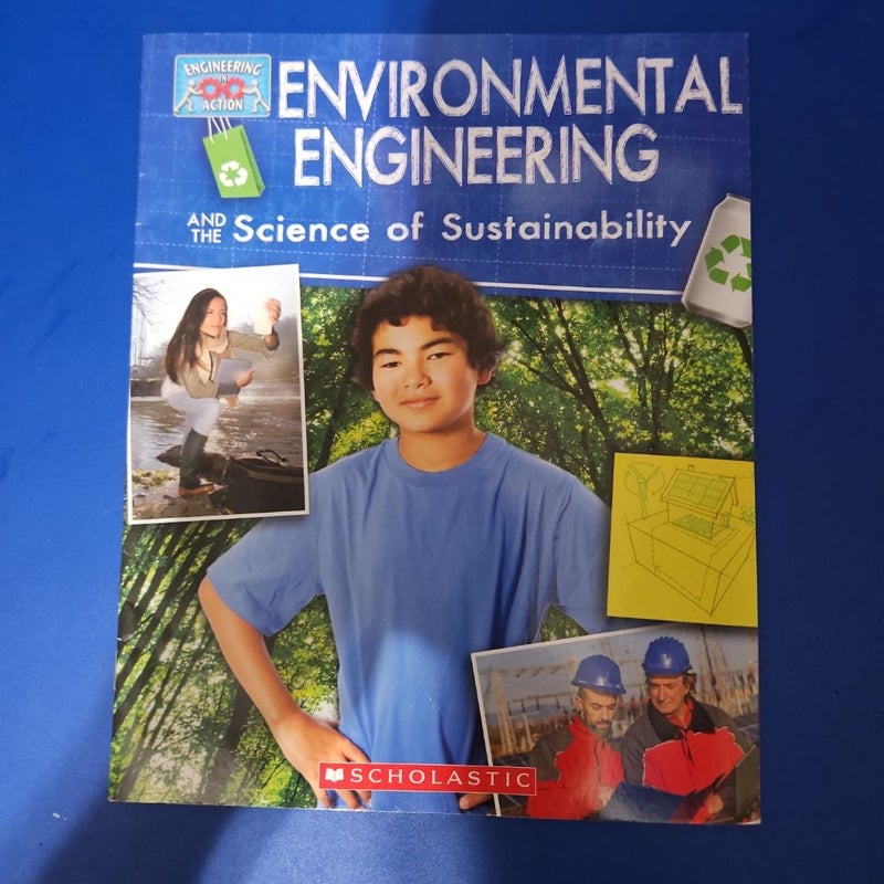 ENVIRONMENTAL ENGINEERING and the Science of Sustainability