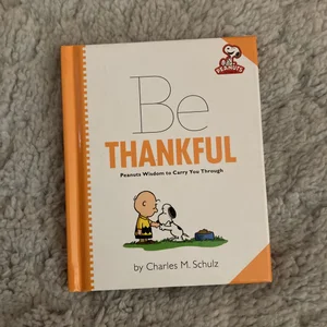 Peanuts: Be Thankful