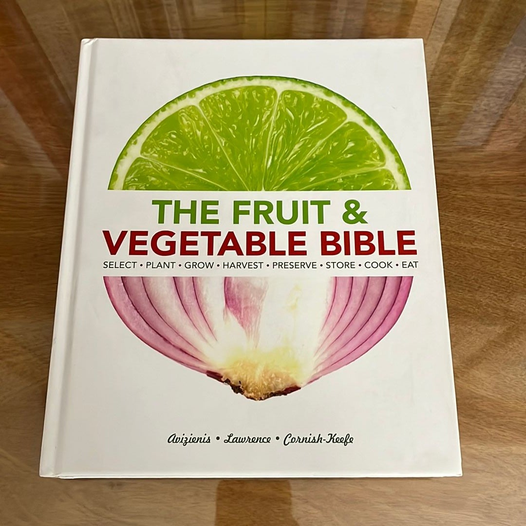 The Fruit and Vegetable Bible