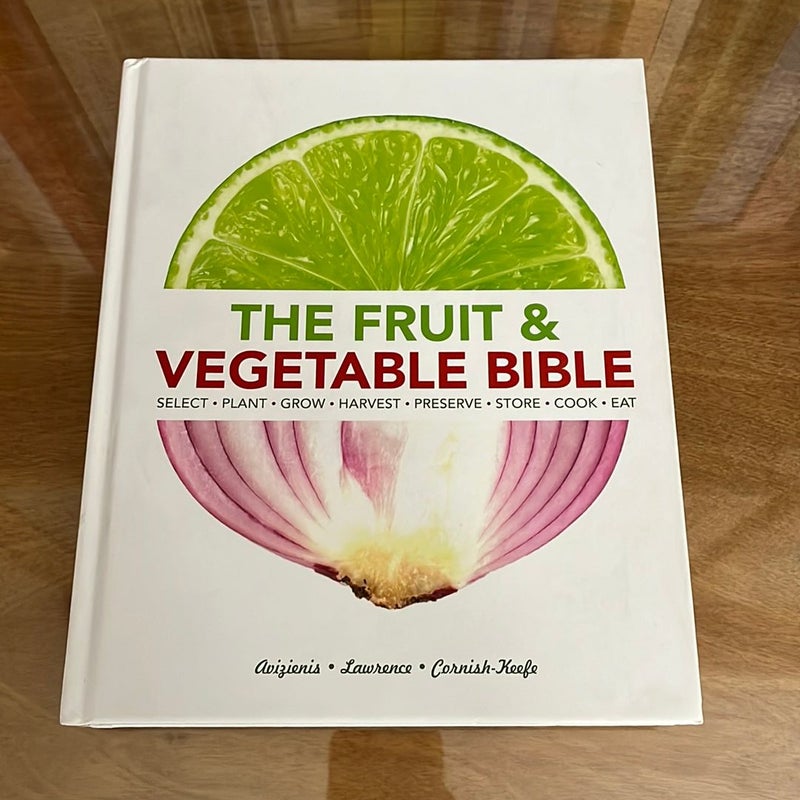 The Fruit and Vegetable Bible