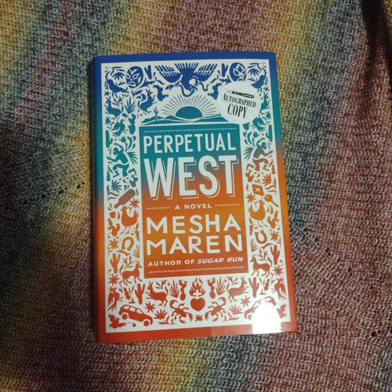 Perpetual West SIGNED
