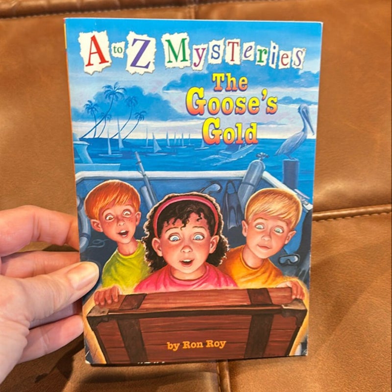 A to Z Mysteries: the Goose's Gold