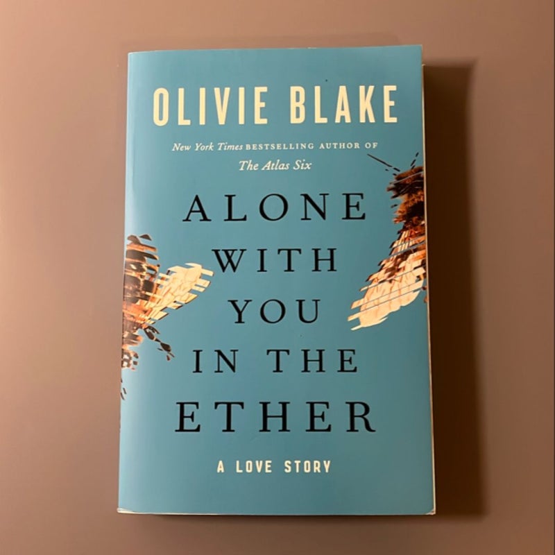 Alone with You in the Ether