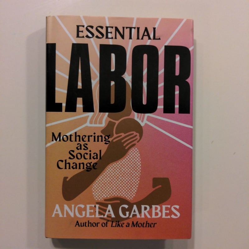 Essential Labor