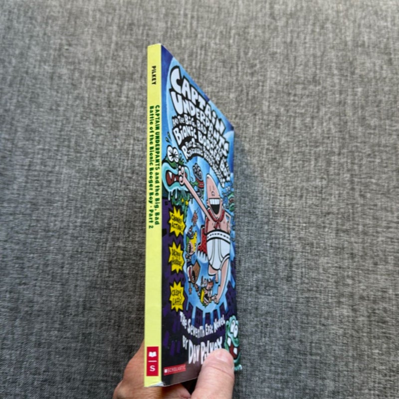 Captain Underpants and the Big, Bad Battle of the Bionic Booger Boy 