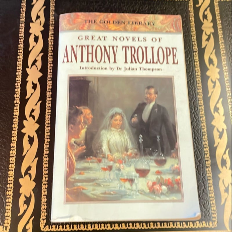 The Great Novels of Anthony Trollope