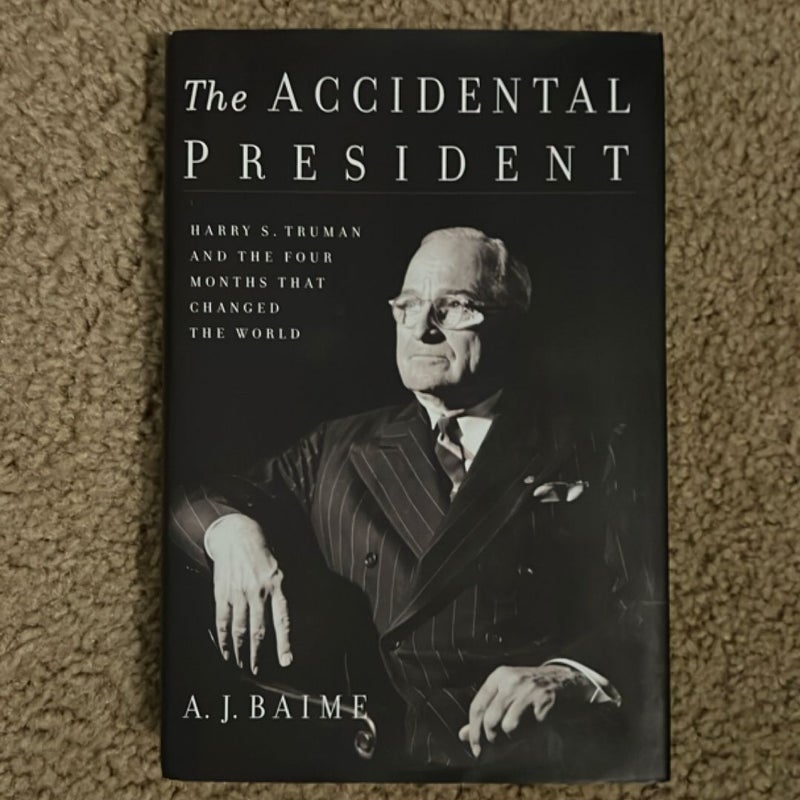 The Accidental President