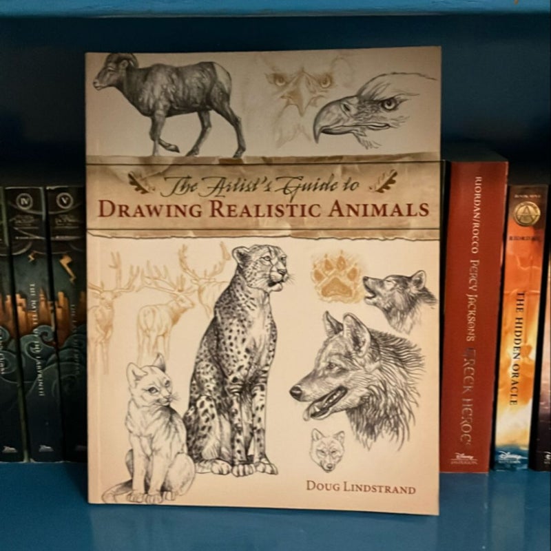 The Artist's Guide to Drawing Realistic Animals