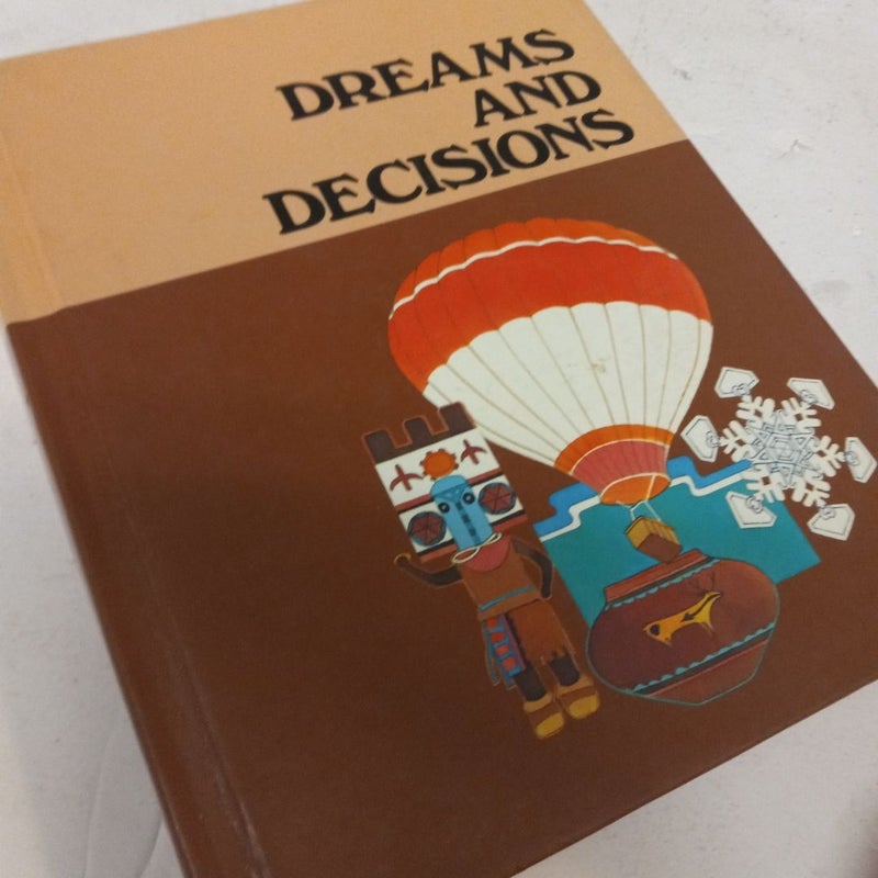 Dreams  and Decisions 