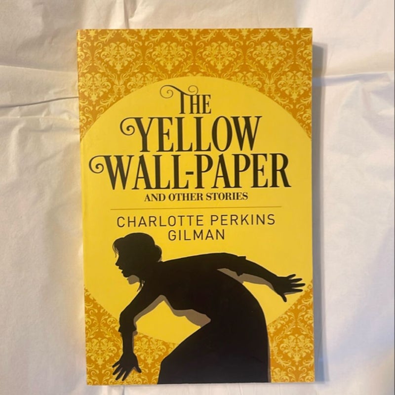 The Yellow Wall-Paper and Other Stories