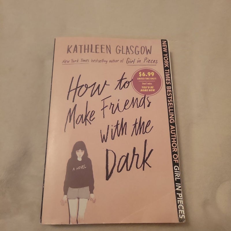 How to Make Friends with the Dark