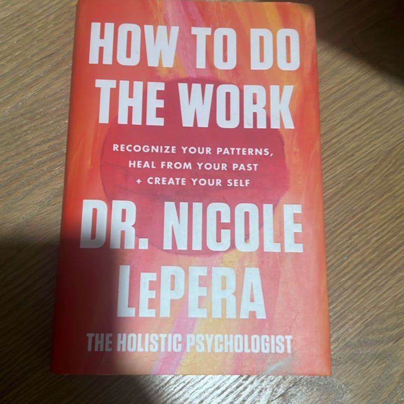 How to Do the Work