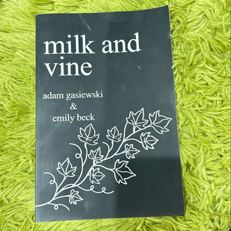 Milk and Vine