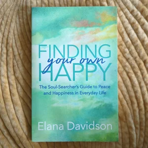Finding Your Own Happy