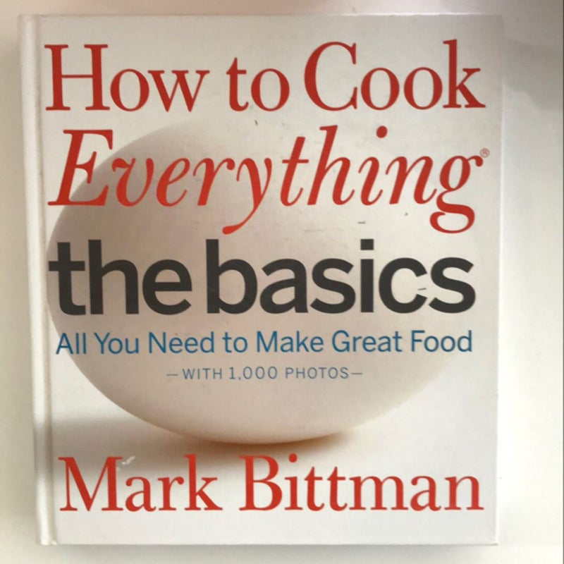 How to Cook Everything the Basics