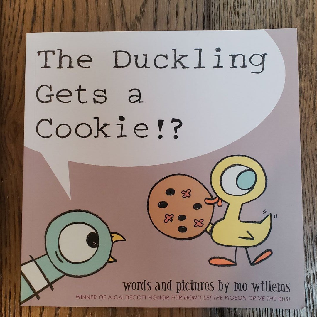 The Duckling Gets a Cookie!?