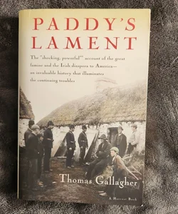 Paddy's Lament, Ireland 1846-1847