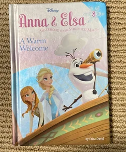 Anna and Elsa #3: a Warm Welcome (Disney Frozen)