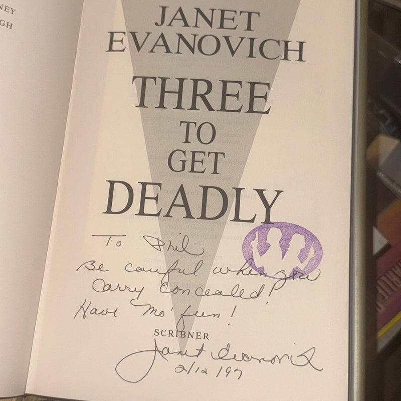 Three to Get Deadly SIGNED