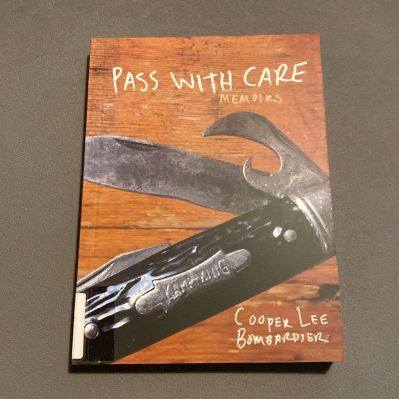 Pass with Care