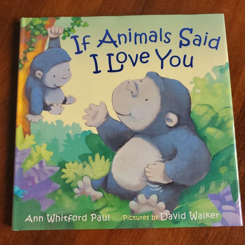 If Animals Said I Love You