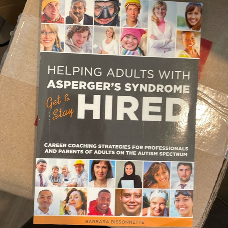 Helping Adults with Asperger's Syndrome Get and Stay Hired