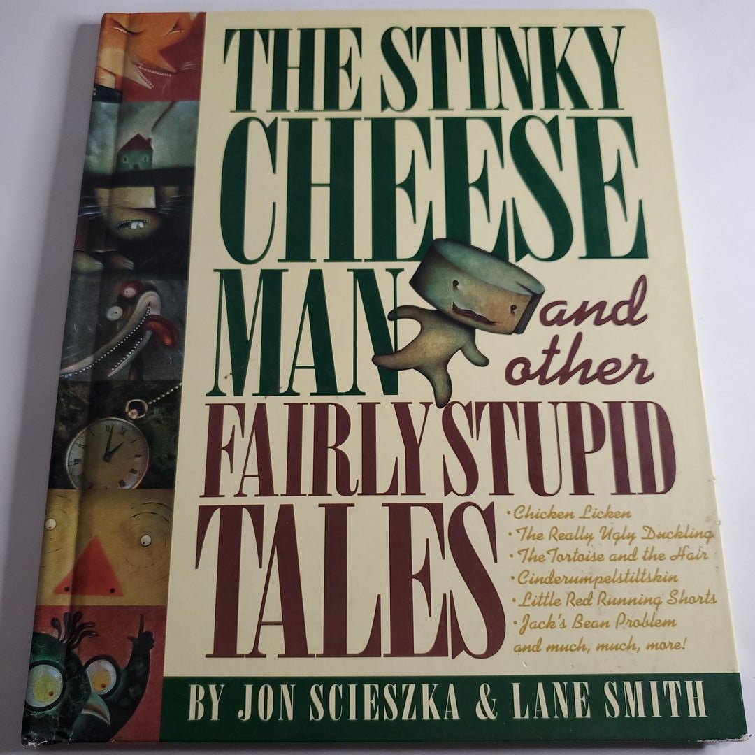 The Stinky Cheese Man and Other Fairly Stupid Tales