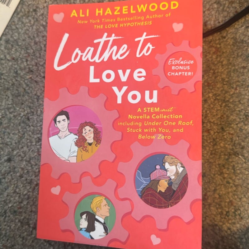 Loathe to Love You