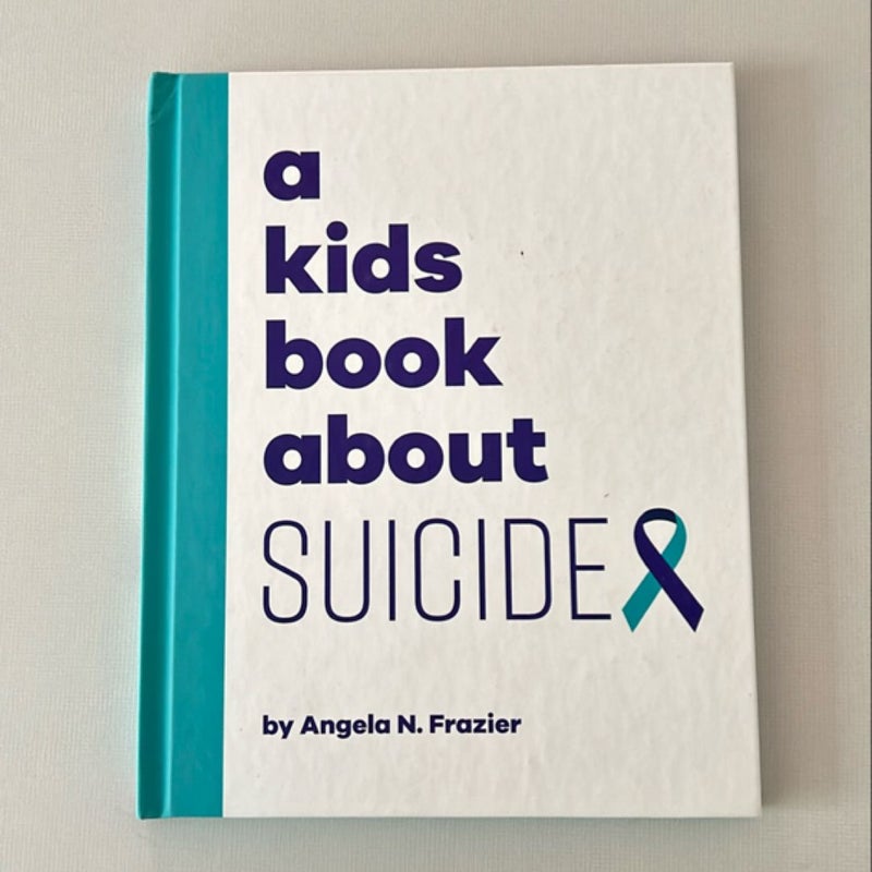 A Kids Book about Suicide