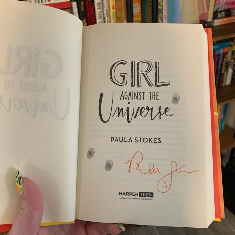 Girl Against the Universe *Signed*