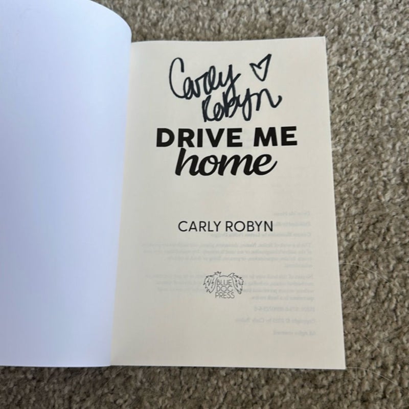 Drive Me Home *SIGNED*