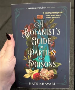A Botanists Guide to Parties and Poisons