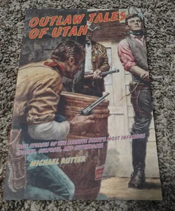 Outlaw Tales of Utah
