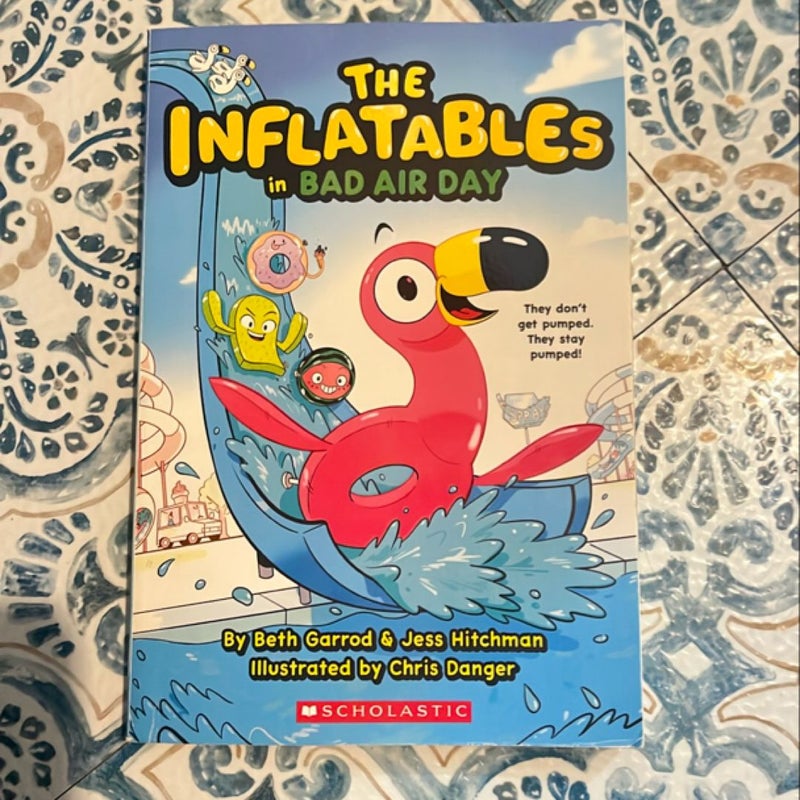 The Inflatables in Bad Air Day (the Inflatables #1)