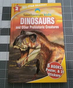 Smithsonian Kids Dinosaurs and Other Prehistoric Creatures