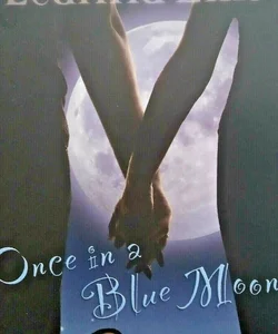 Once in a Blue Moon