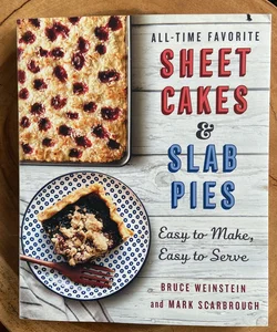 All-Time Favorite Sheet Cakes and Slab Pies